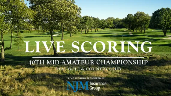 Live Scoring - 40th Mid-Amateur Championship at Deal G&CC